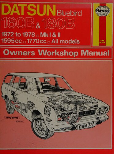 Haynes Datsun Bluebird 160B & 180B 1972 to 1978 Owners Workshop Manual