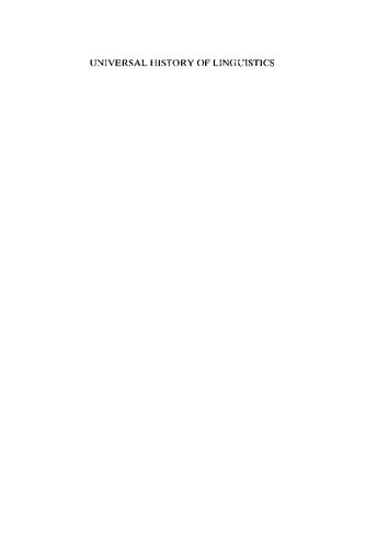 Universal History of Linguistics: India, China, Arabia, Europe