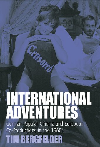 International Adventures: German Popular Cinema and European Co-Productions in the 1960s (Film Europa, 2)