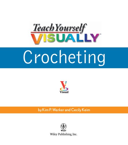 Teach Yourself Visually Crocheting (Teach Yourself Visually)