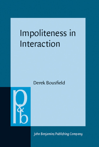 Impoliteness in Interaction