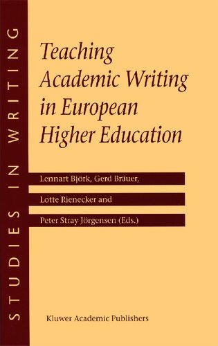 Teaching Academic Writing in European Higher Education (Studies in Writing, 12)