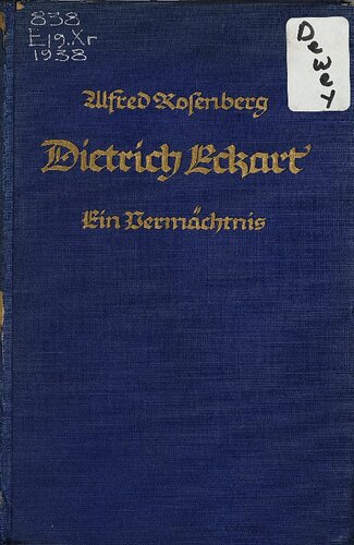 Dietrich Eckart: ein Vermächtnis