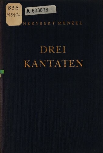 Drei Kantaten. Das große Gelöbnis. In unsern Fahnen lodert Gott. Die große Ernte