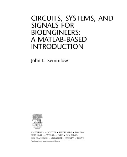 Circuits, Signals, and Systems for Bioengineers: A MATLAB-Based Introduction (Biomedical Engineering)