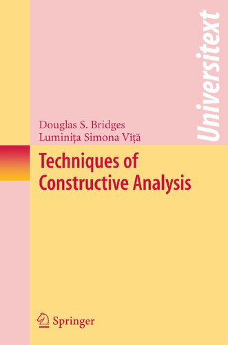 Techniques of Constructive Analysis (Universitext)