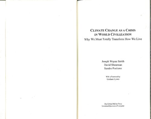 Climate change as a crisis in world civilization : Why we must totally transform how we live