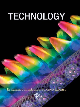 Technology (Britannica Illustrated Science Library)