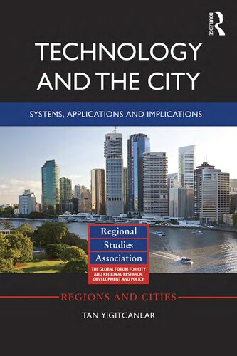 Technology and the City: Systems, applications and implications (Regions and Cities)