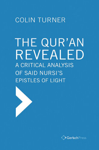 The Qur'an Revealed: A Critical Analysis of Said Nursi's Epistles of Light