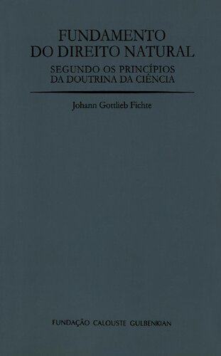 Fundamento do Direito Natural Segundo os Princípios da Doutrina da Ciência