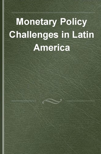Monetary Policy Challenges in Latin America (New Directions in Post-Keynesian Economics series)