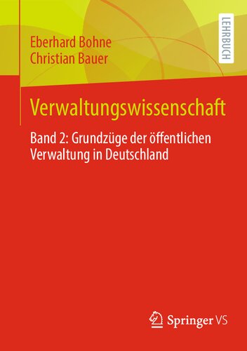 Verwaltungswissenschaft: Band 2: Grundzüge der öffentlichen Verwaltung in Deutschland