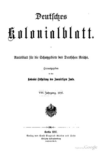 Deutsches Kolonialblatt. Amtsblatt für die Schutzgebiete des Deutschen Reichs