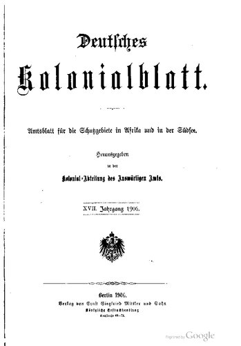 Deutsches Kolonialblatt. Amtsblatt für die Schutzgebiete in Afrika und in der Südsee