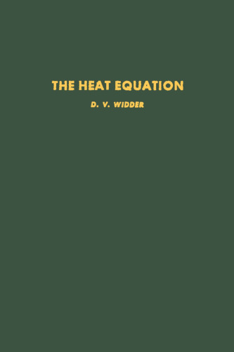 The Heat Equation (Pure and Applied Mathematics)