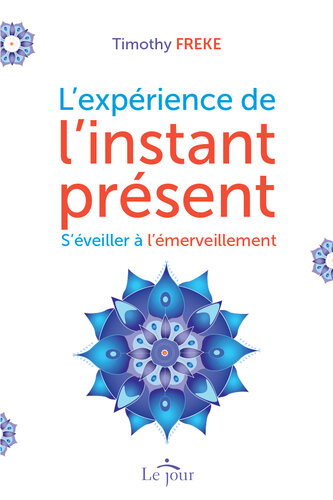 L'expérience de l'instant présent