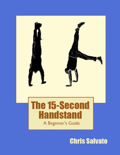 The 15-Second Handstand: A Beginner's Guide