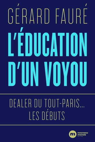 Dealer du tout-Paris 00 L'éducation d'un voyou