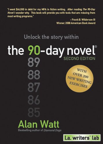 The 90-Day Novel: Unlock the Story Within