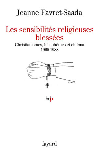 Les sensibilités religieuses blessées