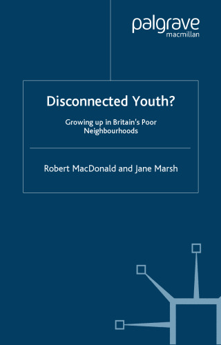 Disconnected Youth?: Growing up Poor in Britain