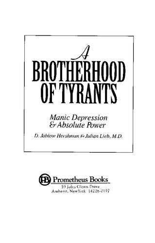 A Brotherhood of Tyrants: Manic Depression And Absolute Power