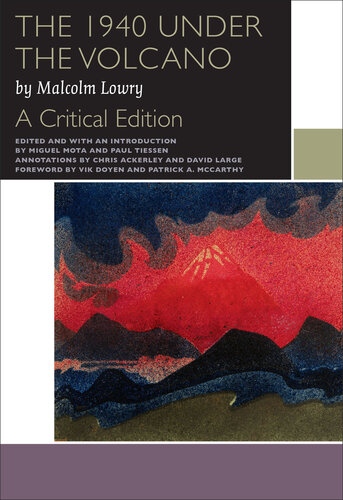 The 1940 Under the Volcano: A Critical Edition