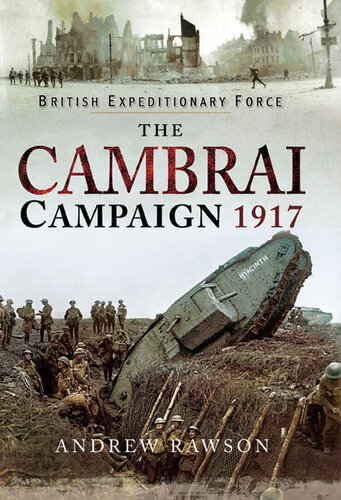 The Cambrai Campaign 1917