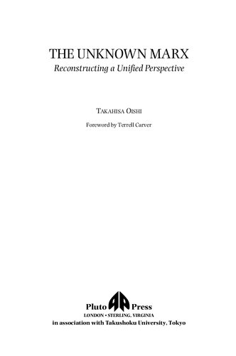 The Unknown Marx: Reconstructing a Unified Perspective