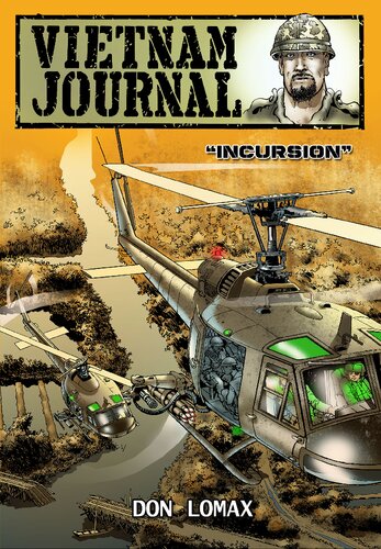 Vietnam Journal Series Two Vol. 1: Incursion
