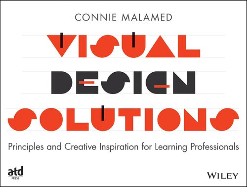 Visual Design Solutions: Principles and Creative Inspiration for Learning Professionals
