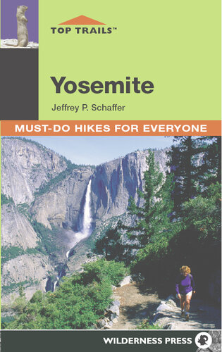 Top Trails: Yosemite: Must-Do Hikes for Everyone