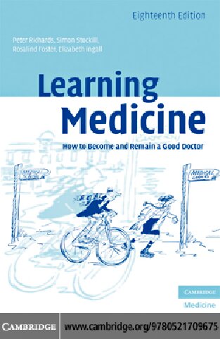 Learning Medicine: How to Become and Remain a Good Doctor