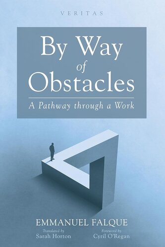 By Way of Obstacles: A Pathway through a Work (Veritas)