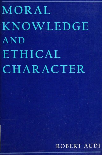 Moral Knowledge and Ethical Character