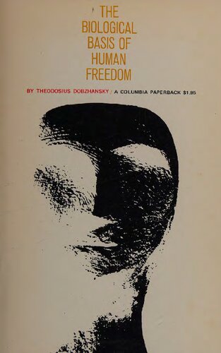 The Biological Basis of Human Freedom