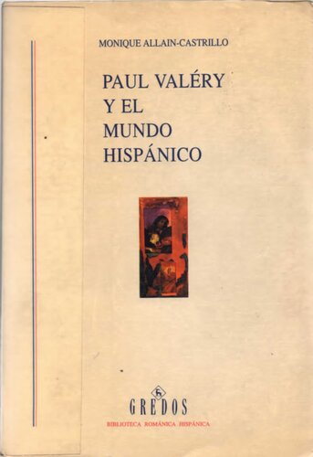 Paul Valéry y el mundo hispánico