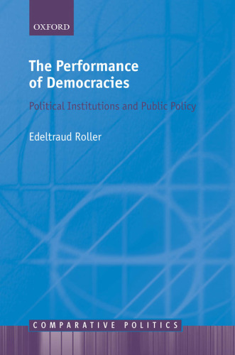 The Performance of Democracies: Political Institutions and Public Policy (Comparative Politics)