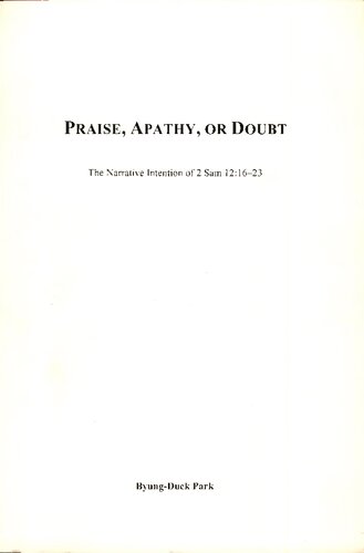 Praise, Apathy, or Doubt - The Narrative Intention of 2 Sam 12 16-23.