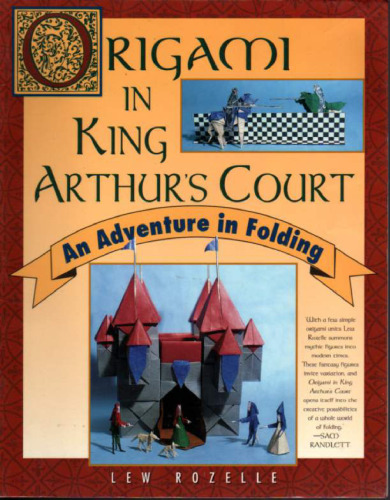 Origami in King Arthur's Court: An Adventure in Folding