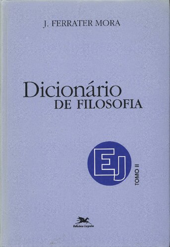 Dicionário de filosofia - Tomo II (E - J)