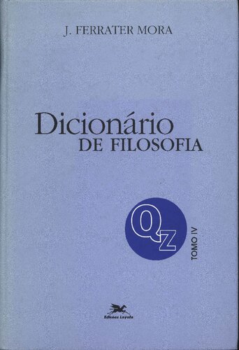 Dicionário de filosofia - Tomo IV (Q - Z)