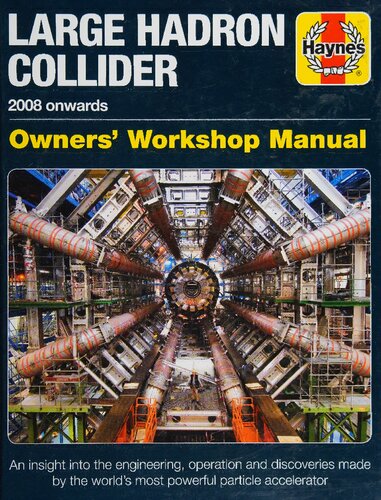 Haynes Large Hadron Collider Owners Workshop Manual