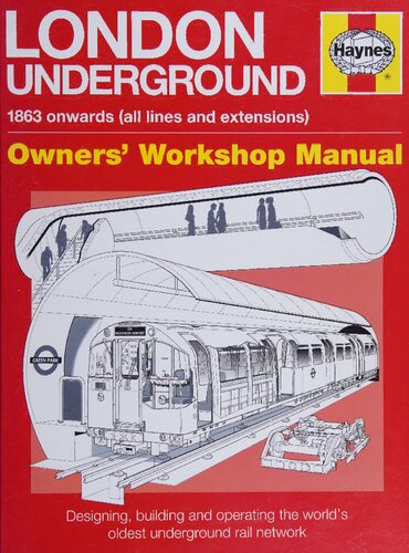 Haynes London Underground Owners Workshop Manual 1863 Onwards (All lines and extensions)