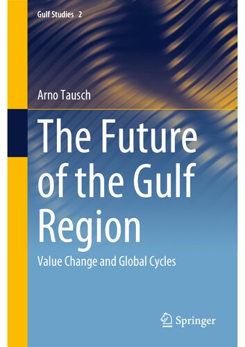 The Future of The Gulf Region Value Change and Global Cycles