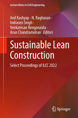 Sustainable Lean Construction: Select Proceedings of ILCC 2022 (Lecture Notes in Civil Engineering, 383)