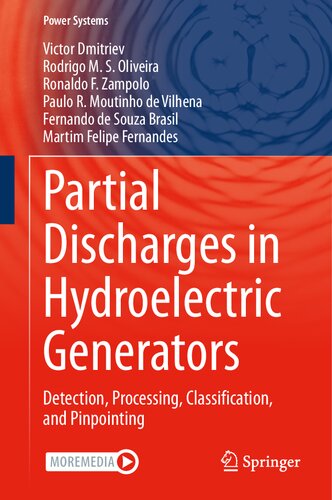 Partial Discharges in Hydroelectric Generators: Detection, Processing, Classification, and Pinpointing (Power Systems)