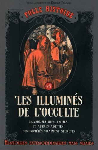 Folle histoire 05 Les illuminés de l'occulte