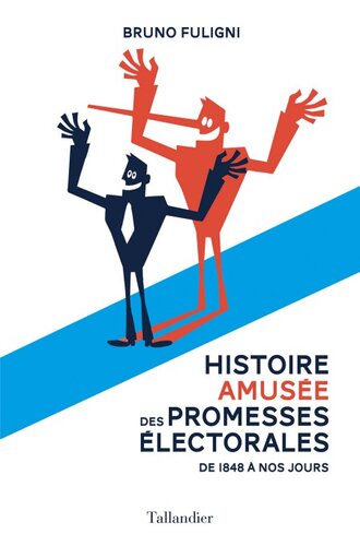 Histoire amusée des promesses électorales
